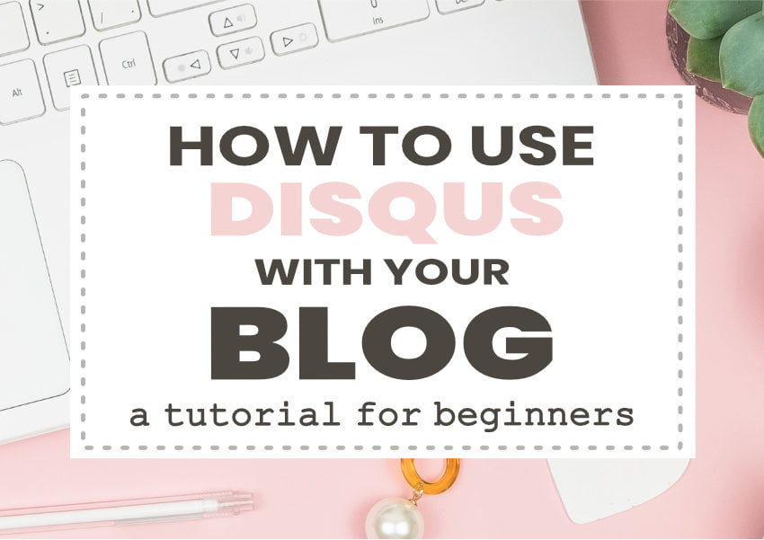 how to use disqus with your wordpress blog for comments