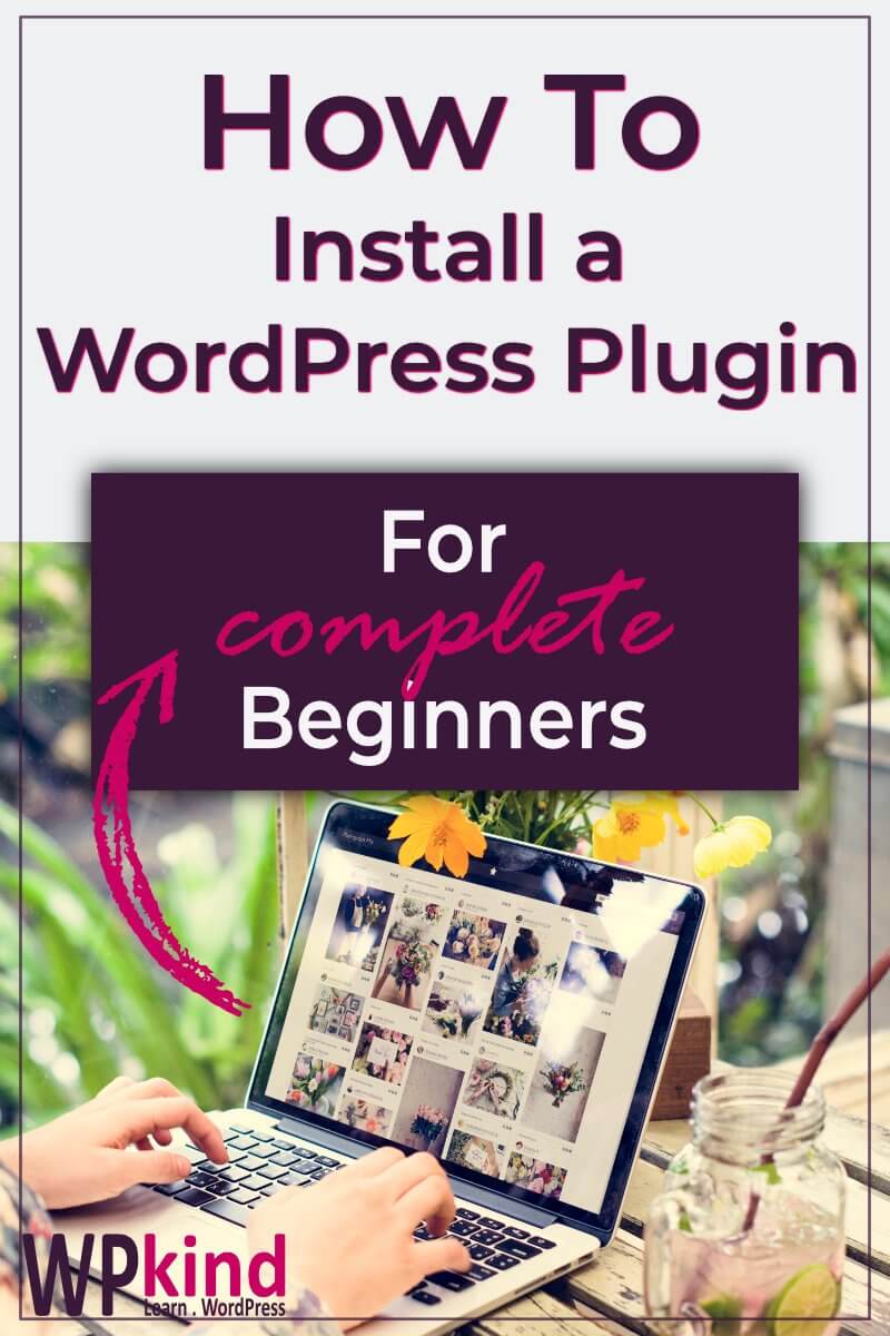 How To Install A Wordpress Plugin Wpkind How To Install A Wordpress Plugin Wpkind
