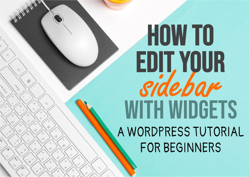 How to edit your WordPress Sidebar with Widgets