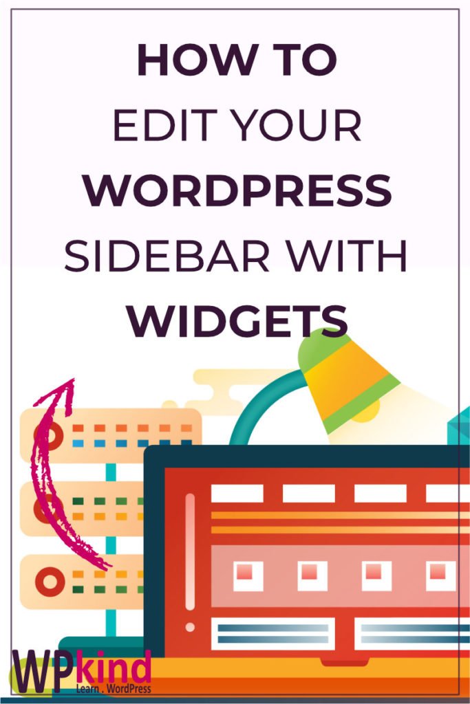 How to Edit Your WordPress Sidebar With Widgets