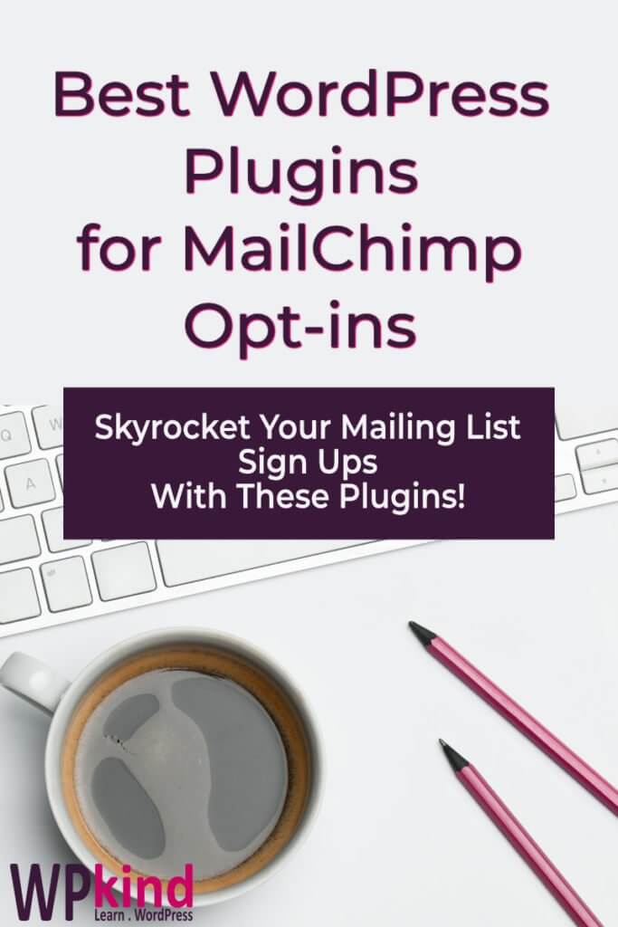 The Best MailChimp WordPress Plugin for Newsletter Opt-ins