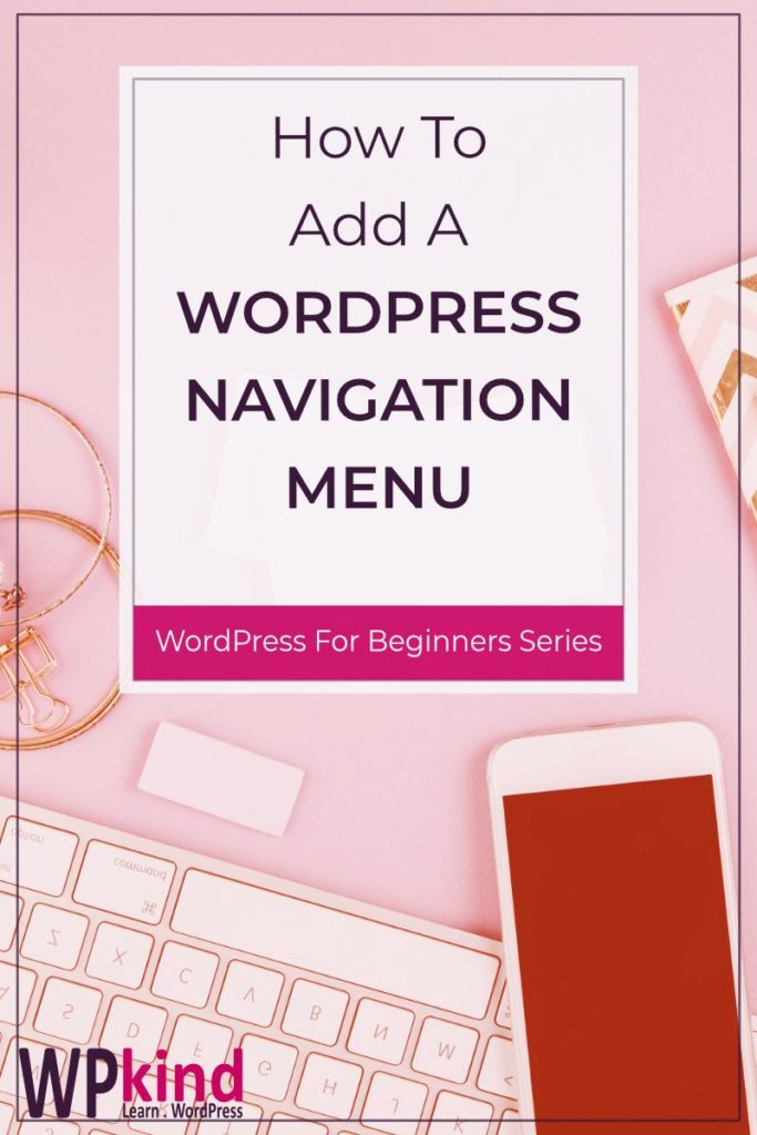 How to Add a WordPress Navigation Menu