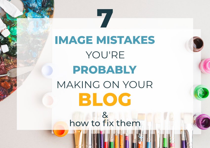 7 Mistakes You Are Probably Making With Images