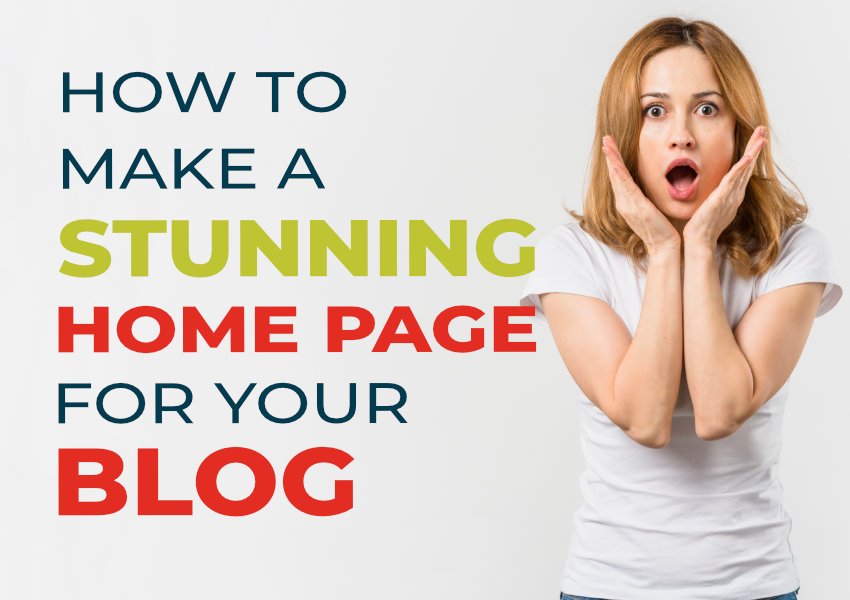 How To Create A Stunning Home Page For Your WordPress Blog