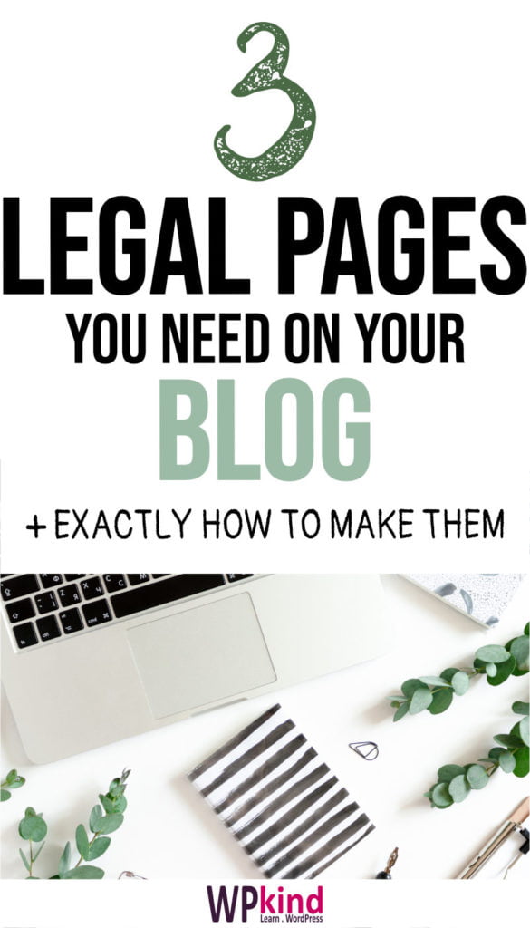 Three Legal Pages You Need On Your WordPress Blog