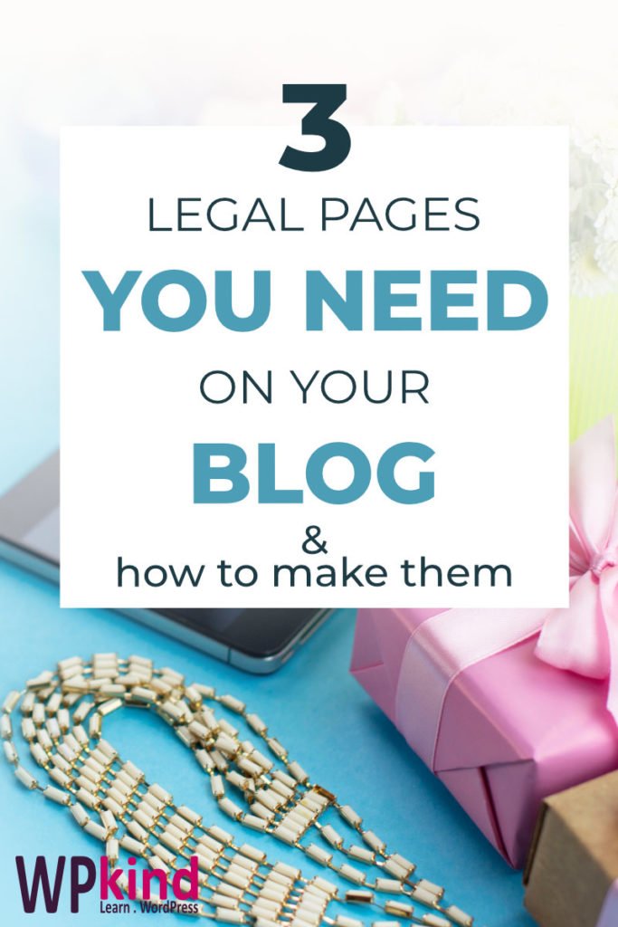 Three Legal Pages You Need On Your WordPress Blog