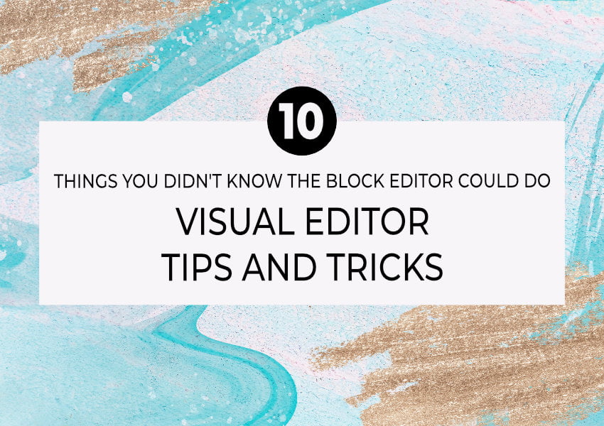 WordPress Visual Editor Tips And Tricks