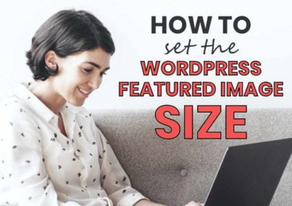 How To Set The WordPress Featured Image Size