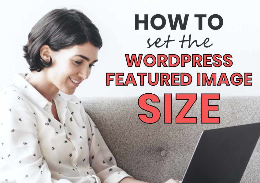 How To Set The WordPress Featured Image Size - WPkind