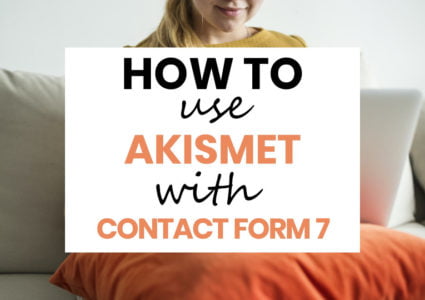 How To Use Akismet With Contact Form 7