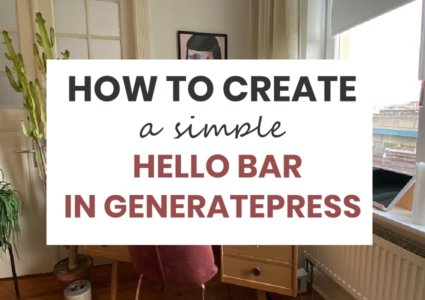 How to Create A Simple Hello Bar In GeneratePress