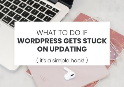 What To Do If WordPress Gets Stuck On Updating