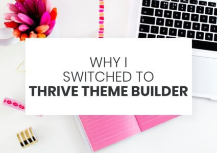 Why I Switched To Thrive Theme Builder