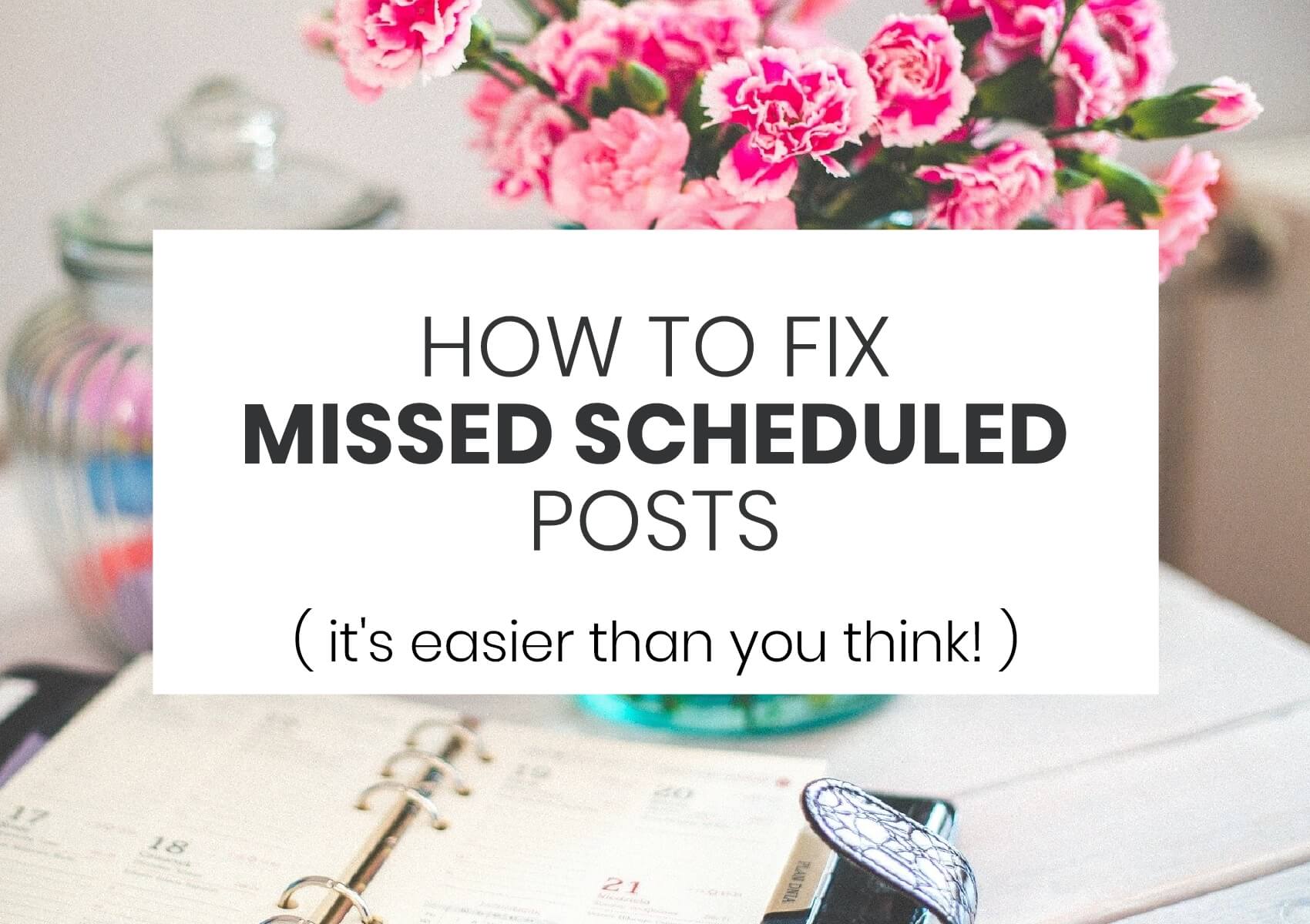 how-to-avoid-missed-scheduled-posts-wpkind